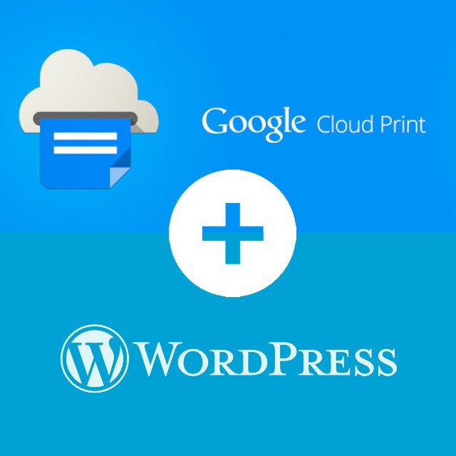 Google Cloud Print y Wordpress